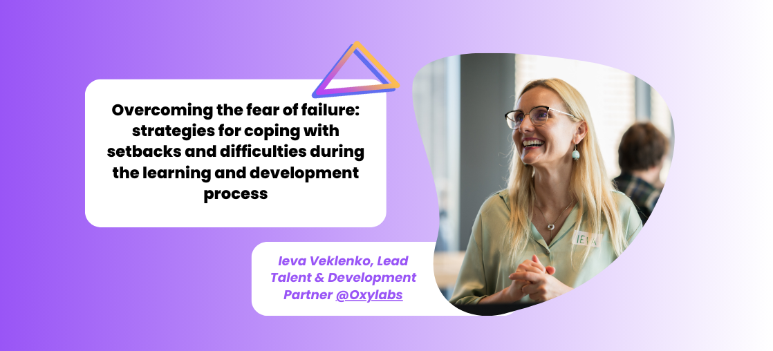 Overcoming the fear of failure: strategies for coping with setbacks and difficulties during the learning and development process
