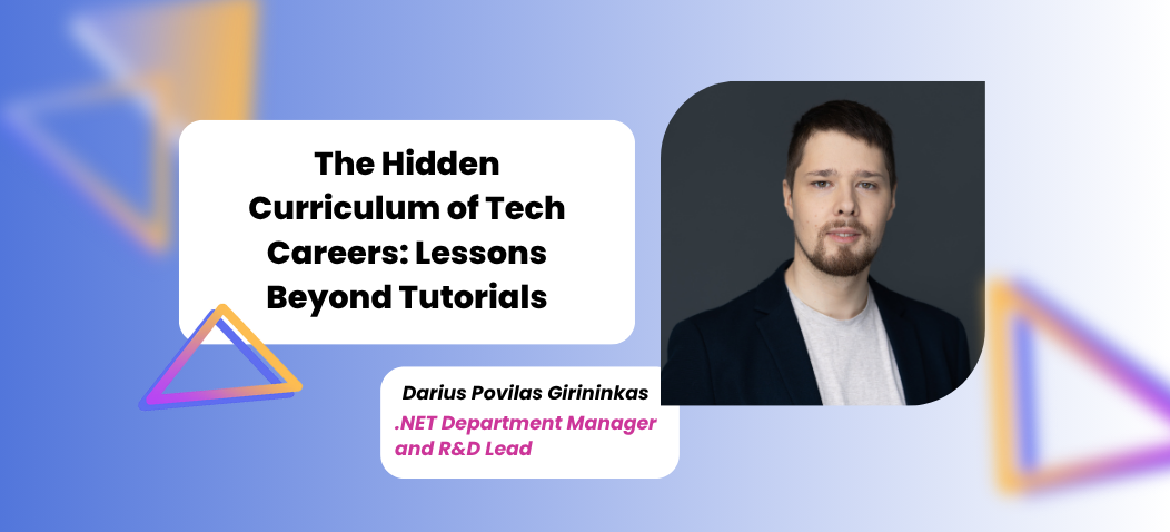 The Hidden Curriculum of Tech Careers: Lessons Beyond Tutorials