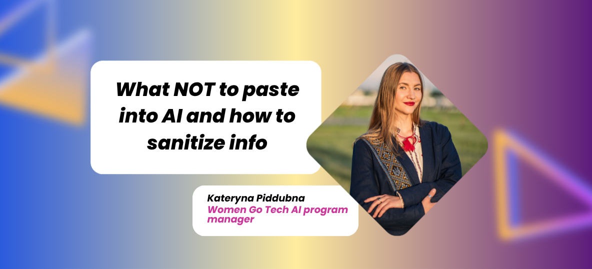 What NOT to paste into AI and how to sanitize info